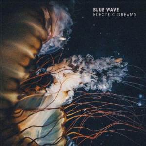 Blue Wave的專輯Electric Dreams