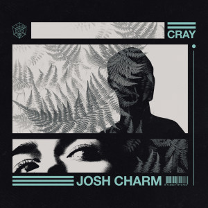 ดาวน์โหลดและฟังเพลง Cray พร้อมเนื้อเพลงจาก Josh Charm
