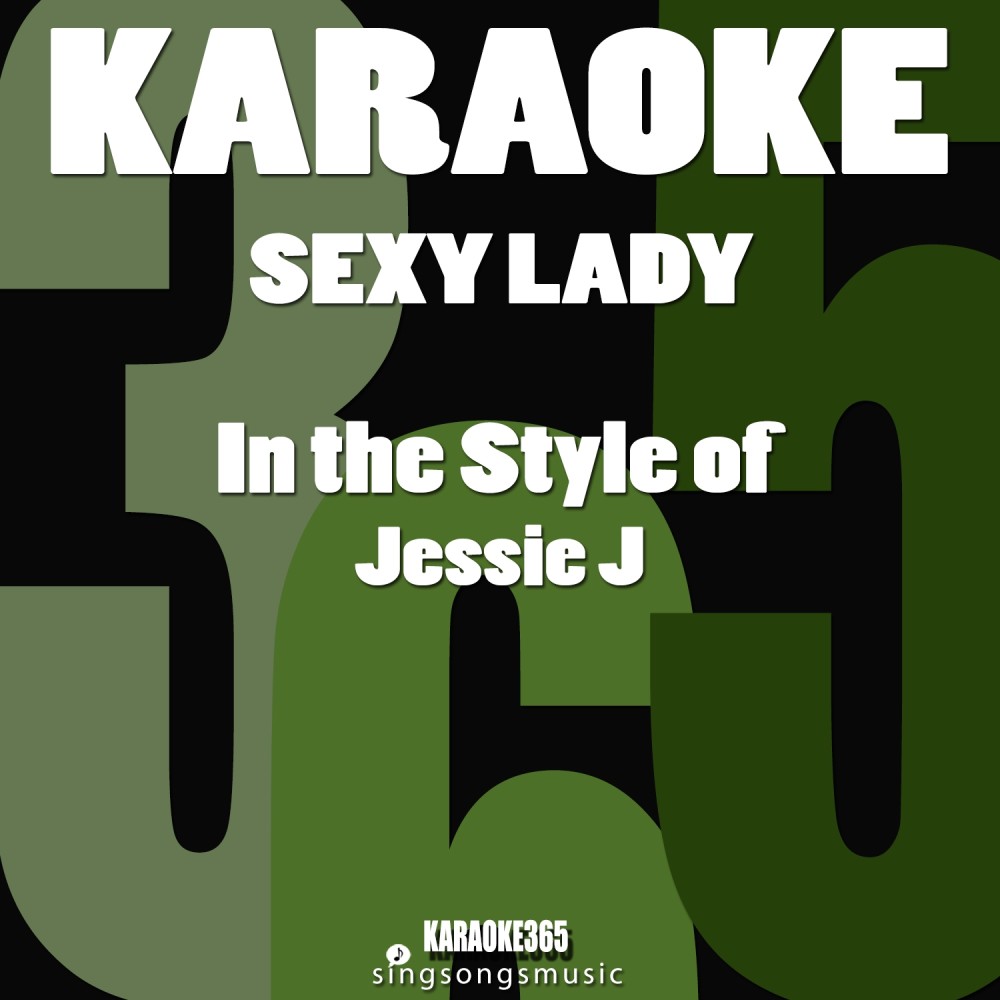 Sexy Lady (In the Style of Jessie J) [Karaoke Instrumental Version] (Karaoke Instrumental Version)