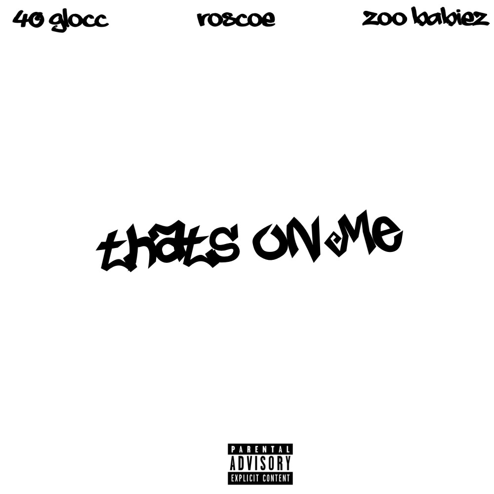 That's On Me (Explicit)