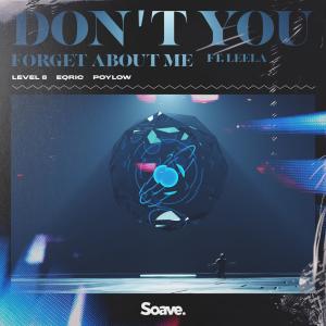 Listen to Don't You (Forget About Me) song with lyrics from Level 8