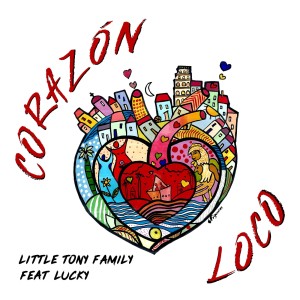 收听Little Tony Family的CORAZON LOCO歌词歌曲