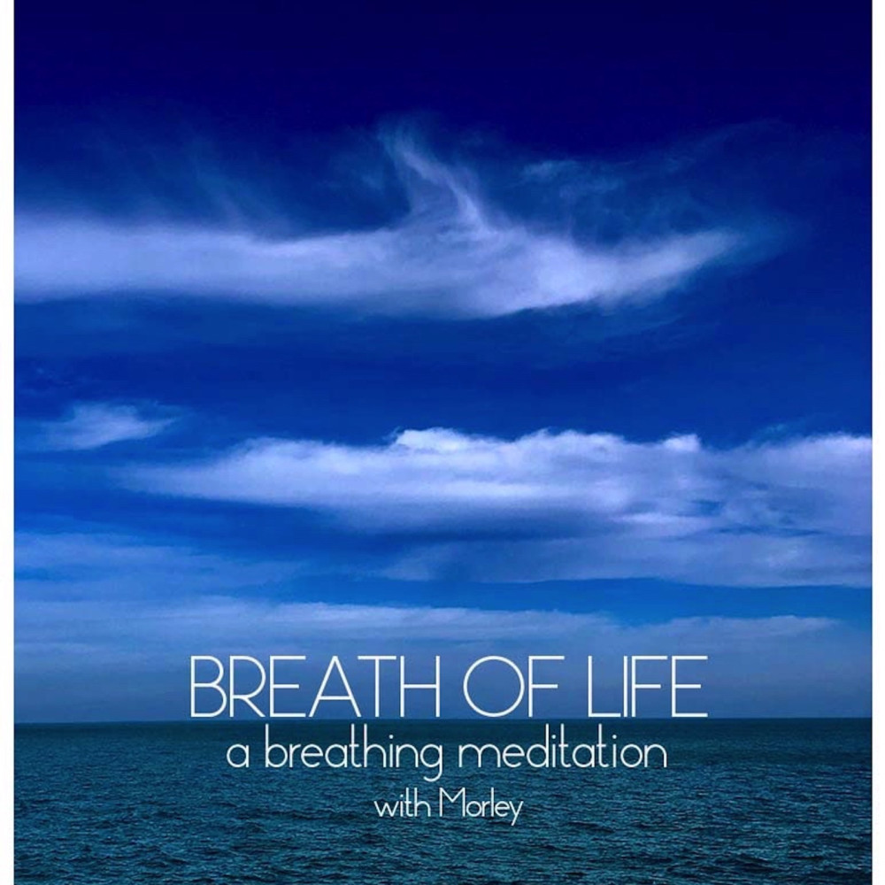 Breath of Life - A Breathing Meditation