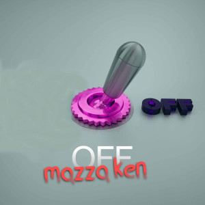 Mazza Ken的专辑off (Explicit)