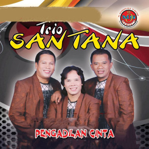อัลบัม Pengadilan Cinta ศิลปิน Trio Santana