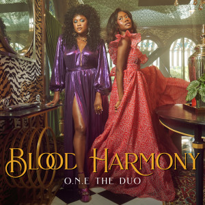 อัลบัม Blood Harmony ศิลปิน O.N.E The Duo