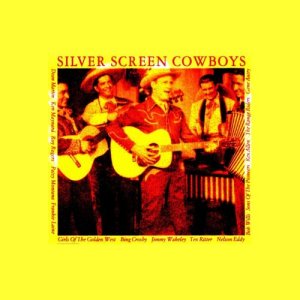 Gene Autry的專輯Silver Screen Cowboys