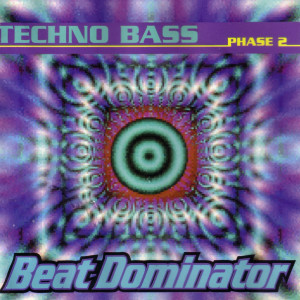 Beat Dominator的專輯Techno Bass Phase 2