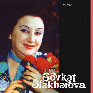 Album Ay Qız from Şövkət Ələkbərova