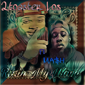 Album Ridin My Wave from 2toaster Los