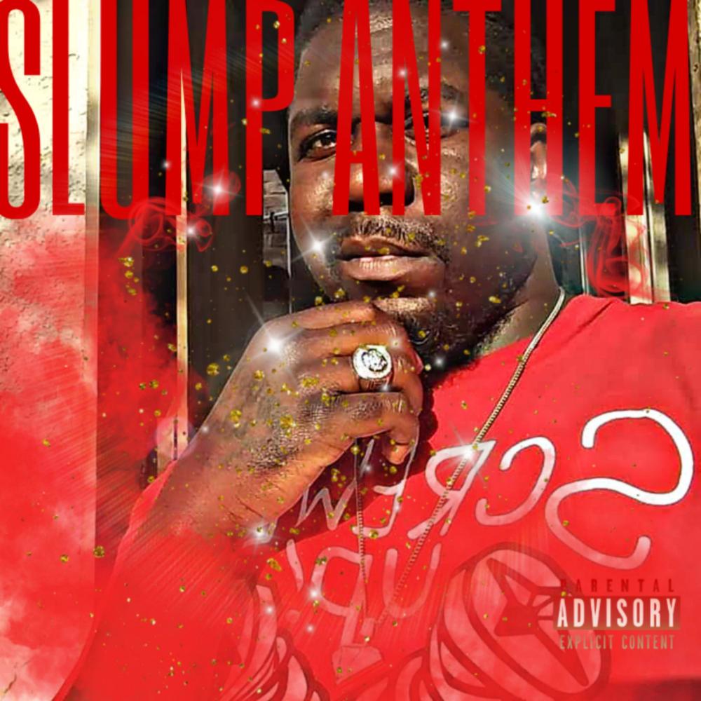 Slump anthem (Explicit)
