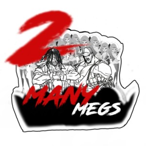 收聽Max.的2 Many Megs (feat. BR3) (Explicit)歌詞歌曲