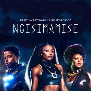DJ Zinhle的專輯Ngisimamise (feat. Sindi Nkosazana)