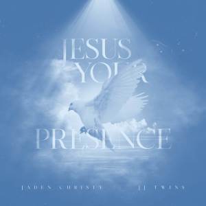 Jaden Christy的专辑jesus your presence