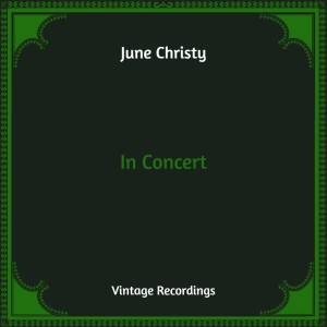 June Christy的專輯In Concert (Hq Remastered)