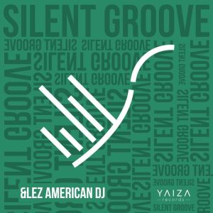 American Dj的專輯Silent Groove