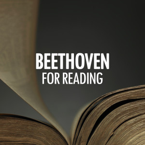 Ludwig van Beethoven的專輯Beethoven for reading