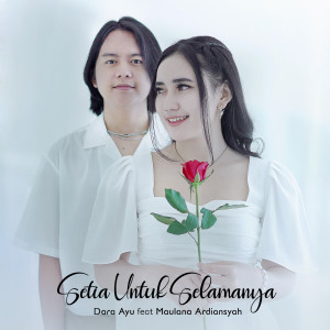 Listen to Setia Untuk Selamanya song with lyrics from Dara Ayu