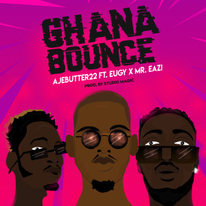Album Ghana Bounce oleh Ajebutter22