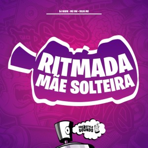Listen to Ritmada Mãe Solteira (Explicit) song with lyrics from DJ Havik