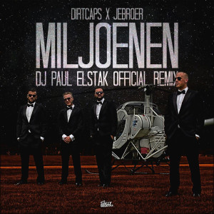 Miljoenen (DJ Paul Elstak Official Remix)