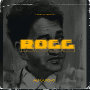 Listen to Rogg song with lyrics from AB GURAYA