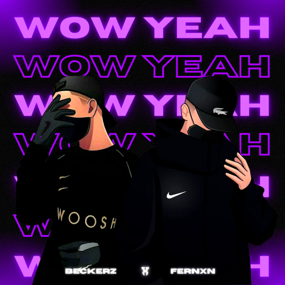 Wow Yeah