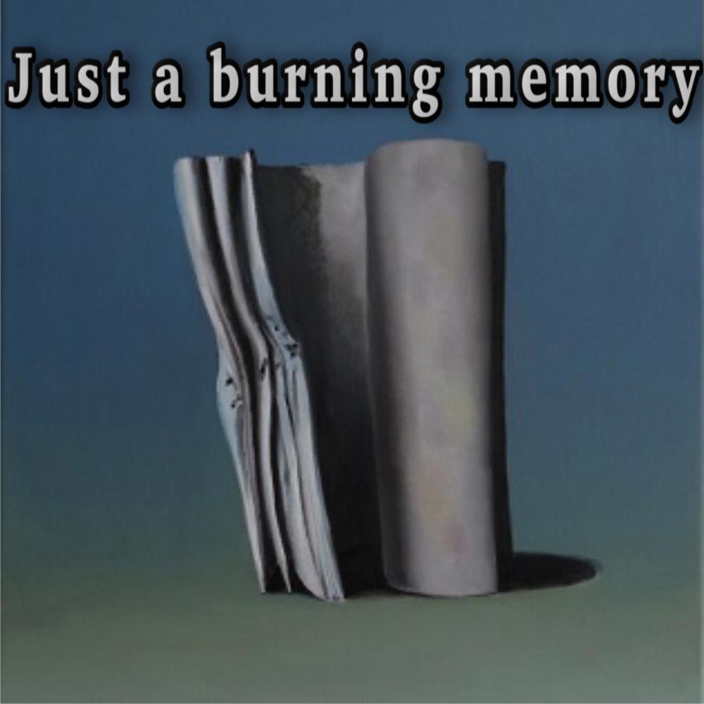 Just A Burning Memory (feat. The Caretaker) (Explicit)