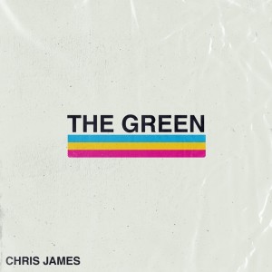อัลบัม The Green ศิลปิน Chris James