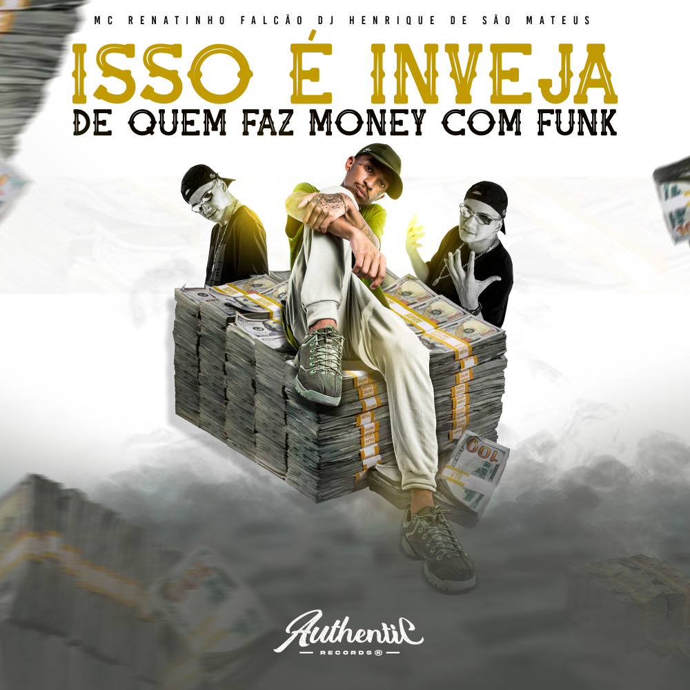 Isso É Inveja de Quem Faz Money Com o Funk