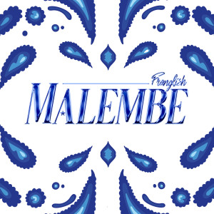 Album Malembe (Explicit) from Franglish