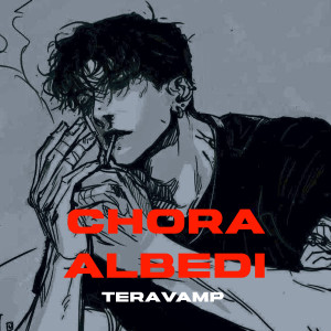 Album Chora Albedi (Explicit) from TeraVamp