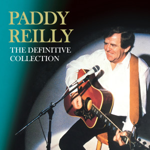 Paddy Reilly的专辑The Definitive Collection