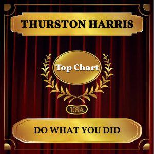 Thurston Harris的专辑Do What You Did