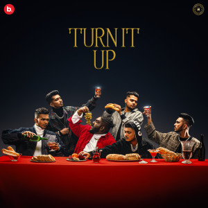 Dengarkan lagu Turn It Up nyanyian 7Bantai'z dengan lirik