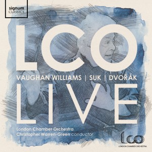 อัลบัม LCO Live: Vaughan Williams, Suk, Dvořák ศิลปิน London Chamber Orchestra