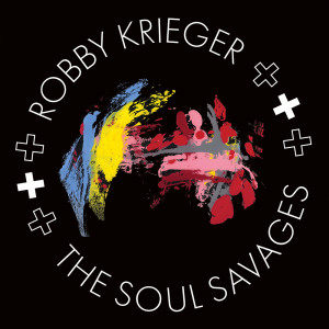 Robby Krieger的專輯Robby Krieger & The Soul Savages