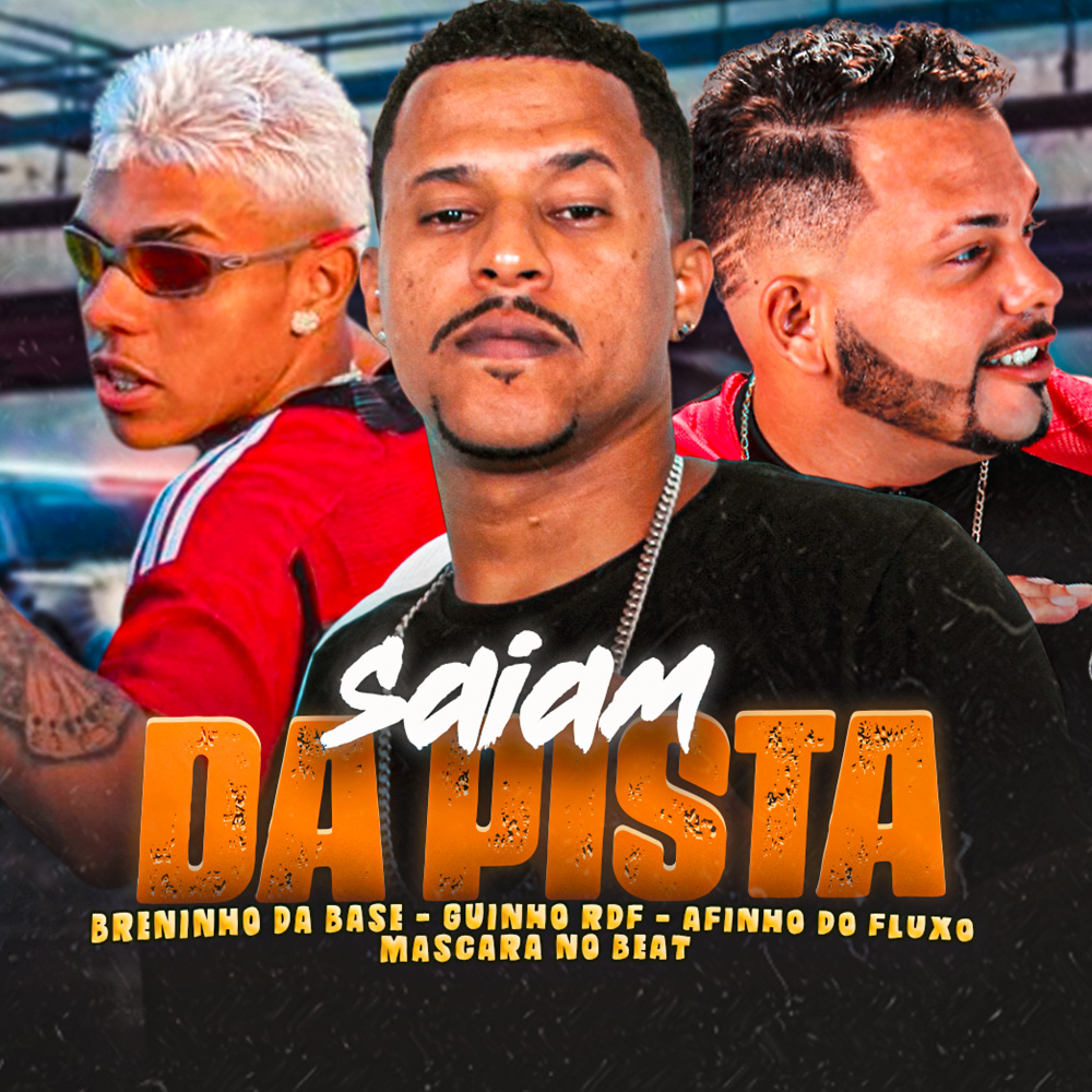 Saiam da Pista (feat. Mascara no Beat) (Explicit)