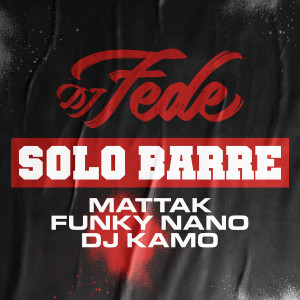 Album Solo barre (Explicit) from DJ Fede