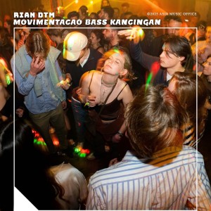 Rian DTM的專輯Movimentacao Bass Kancingan