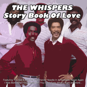 The Whispers的專輯Story Book Of Love