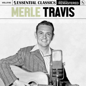 Merle Travis的專輯Essential Classics, Vol. 195: Merle Travis