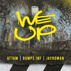 ATTAM的專輯We Up (feat. JayRoman)
