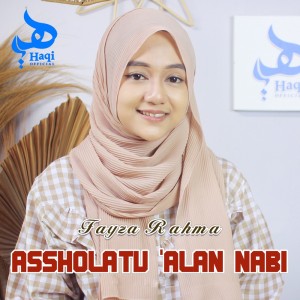 收聽Fayza Rahma的Assholatu Alan Nabi歌詞歌曲
