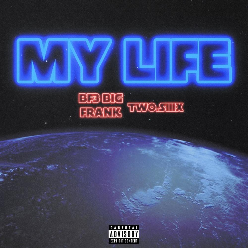 My Life (Explicit)