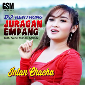 Intan Chacha的專輯DJ Kentrung Juragan Empang