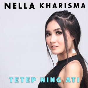 ดาวน์โหลดและฟังเพลง Tetep Neng Ati พร้อมเนื้อเพลงจาก Nella Kharisma