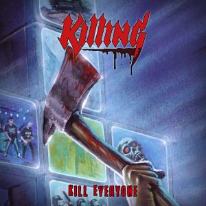 Killing的专辑Kill Everyone (Explicit)