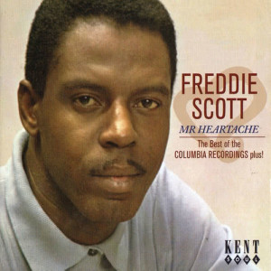 Freddie Scott的專輯Freddie Scott - Mr Heartache: The Best Of The Columbia Recordings Plus!