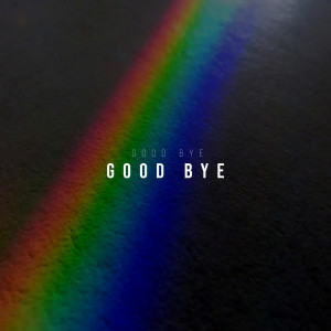 Album Good Bye oleh Roger Warrior